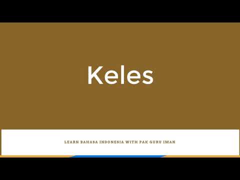 How to Pronounce Keles in the Indonesian Language