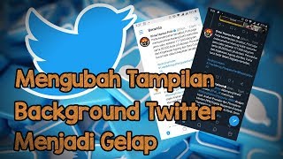 Cara Mengubah Tampilan Background Twitter Menjadi Gelap, Agar Tidak Silau di Mata