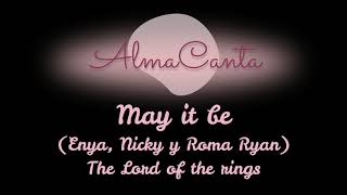 May it be (Enya, NIcky y Roma Ryan)