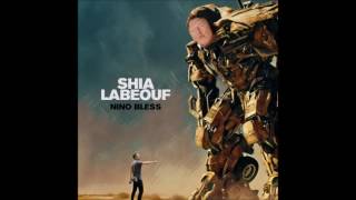 Nino Bless - Shia Labeouf (2016)
