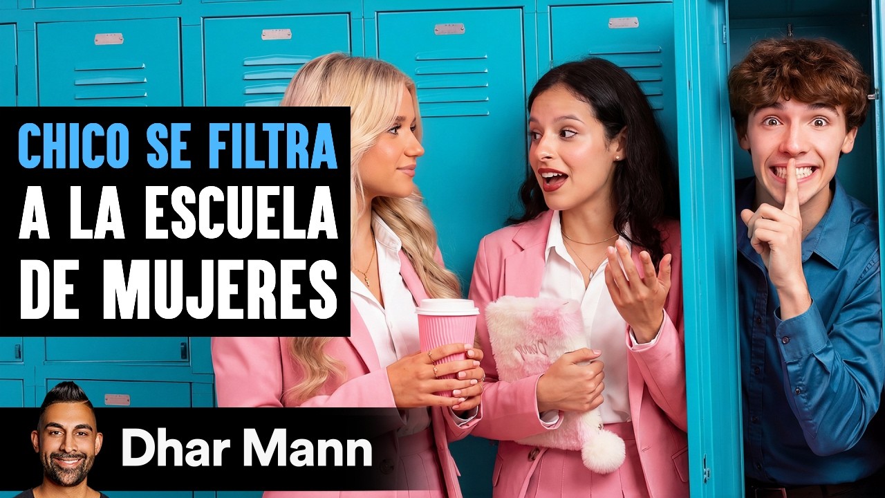Chico Se Filtra a La Escuela de Mujeres | Dhar Mann Studios