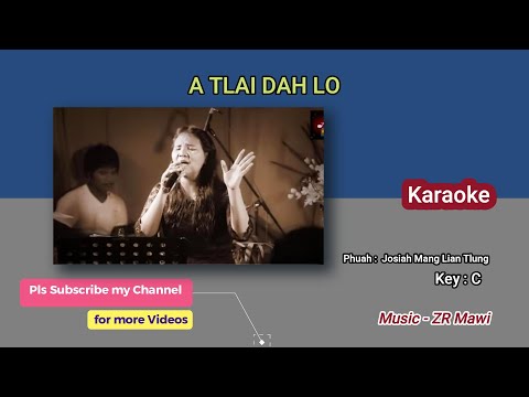 A tlai dah lo Karaoke
