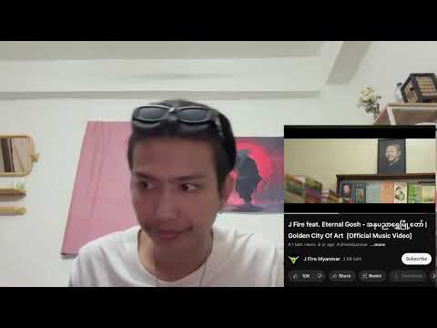 J Fire feat. Eternal Gosh-အနုပညာရွှေမြို့တော်|Golden City Of Art [Official Music Video]