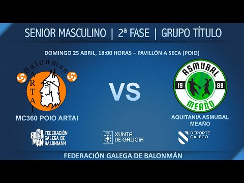 SENIOR MASCULINO | MC360 POIO ARTAI - AQUITANIA ASMUBAL MEAÑO