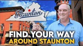 Staunton Virginia Map Tour | Where To Live, Shop & Explore In Style | Living In Staunton Virginia