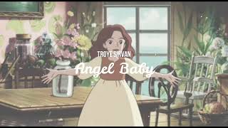 Download lagu Troye Sirvan - Angel Baby [Slowed and Reverb] mp3