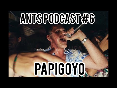 Ants Podcast #6 With Papi Goyo