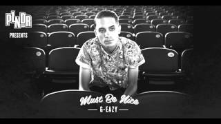 G-Eazy - Loaded ft.Dj Carnage - Must Be Nice (HQ W Download)