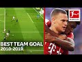 Top 10 Best Team Goals of The Decade 2010-2019