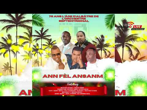 ANN FEL ANSANM  mizik pou make 75em  anivese Septentrional  konpozisyon Harry Alfred Moise