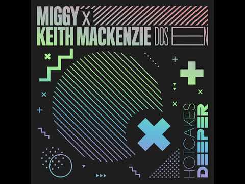 Miggy, Keith Mackenzie - Dos En