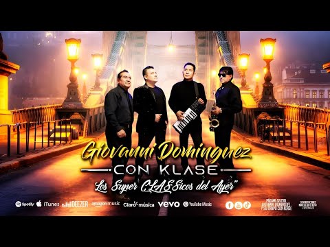 Giovanni Dominguez y Los Super Classicos// Desde el Studio Con Klase