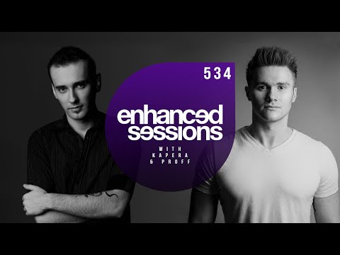 Enhanced Sessions 534 with Kapera & PROFF