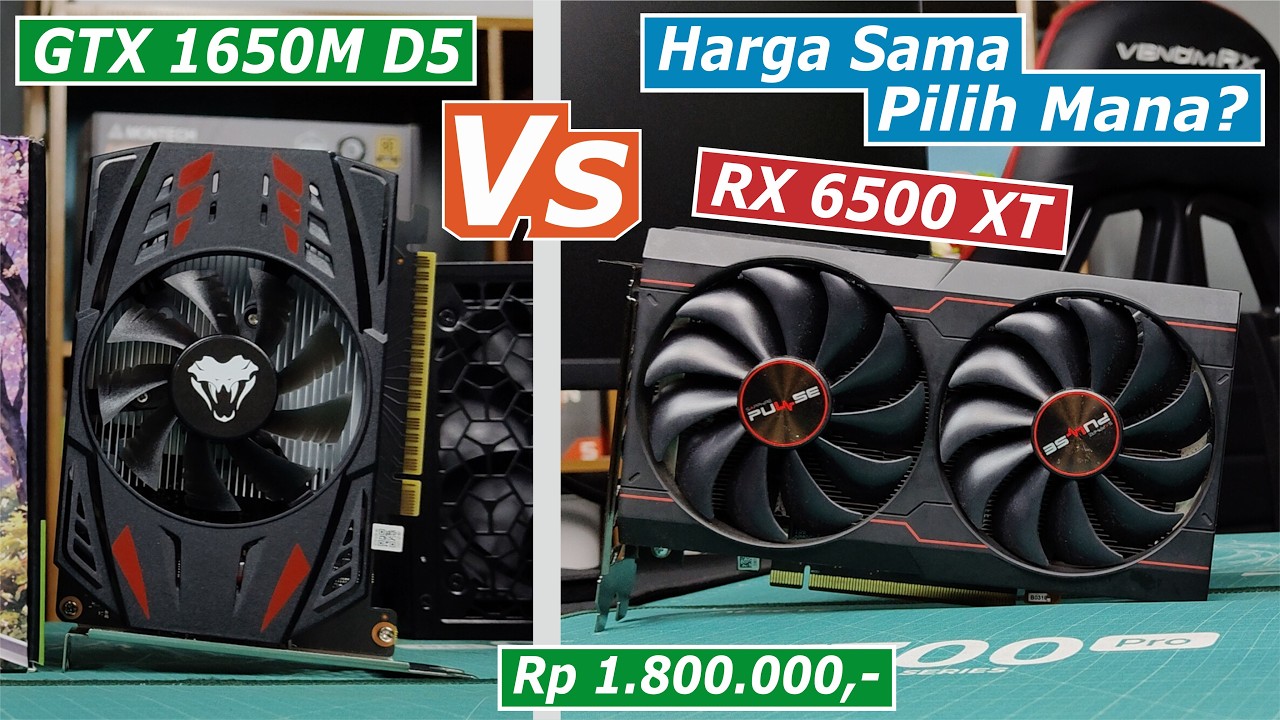 Perbandingan GPU GTX 1650M DDR5 VS RX 6500 XT Lebih Bagus Siapa?