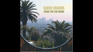 Glenn Hughes:-&#39;Too High&#39;