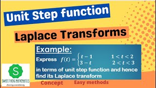unit step function laplace transform || How to find LT of function containing unit step function