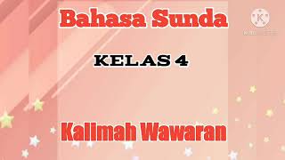 Download lagu Bahasa Sunda Kelas 4 Kalimah Wawaran mp3