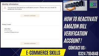 How To Reactivate Amazon Bill Verification Account | How To Reactivate Amazon Seller Account #amazon