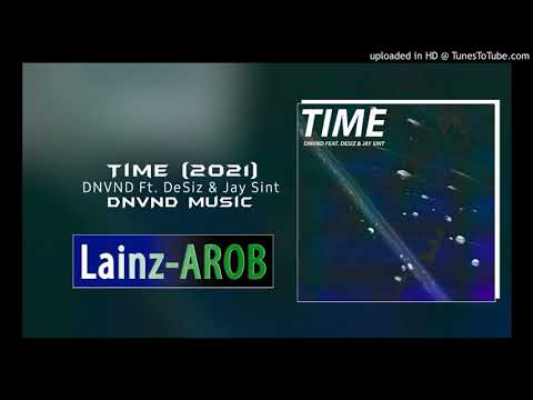 Time (2021) - DNVND Ft. DeSiz & Jay Sint [DNVND Music]