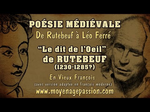 Poésie médiévale : Rutebeuf "le dit de l'oeil",  à la source du "Pauvre Rutebeuf" de Léo Ferré