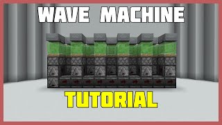 How To Make a Simple Wave Machine In Minecraft