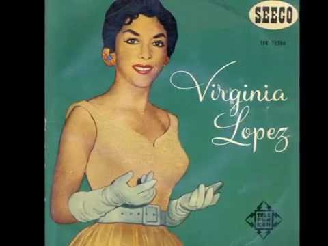 romantic spanish songs - Virginia Lopez - A quien sera