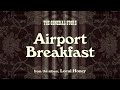 Airport Breakfast