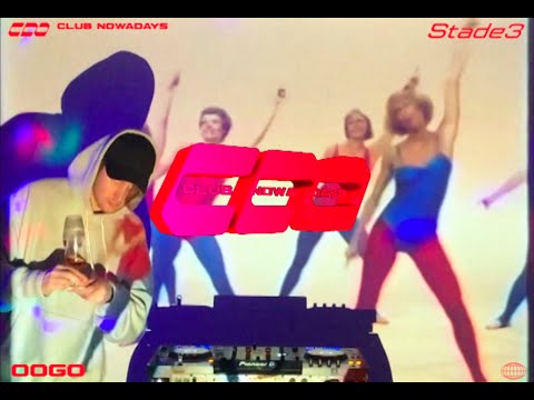 oOgo (La Fine Equipe) | Club Nowadays • Stade 3 😷Live stream