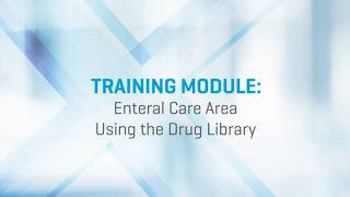 Training: Novum IQ Syringe: Enteral Care Area Using the Drug Library