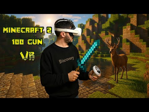 MINECRAFT 2'DE 100 GÜN! (VR)