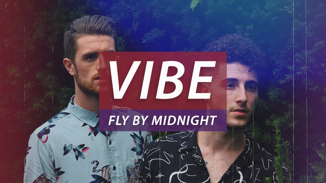 Vibe – Fly By Midnight