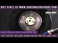 JACKIE WILSON - ONLY YOUR LOVE CAN SAVE ME - SONIC WAX RECORDS | CROSSOVER NORTHERN SOUL