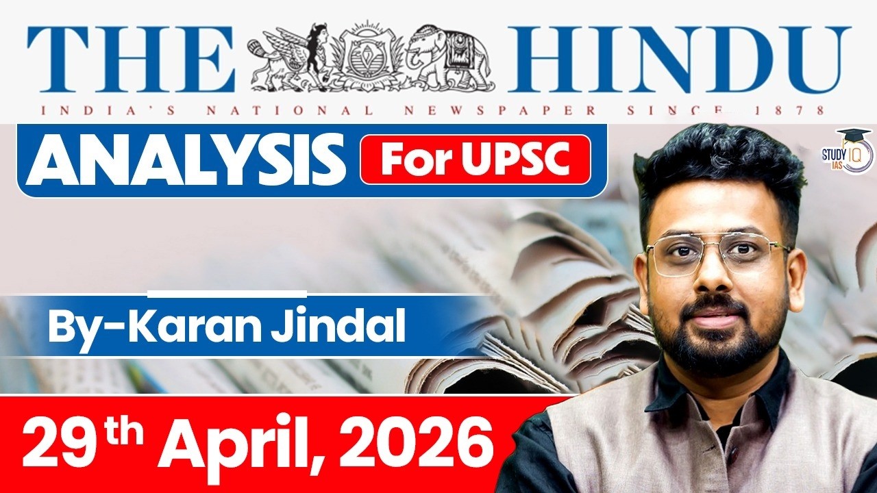 The Hindu Analysis | 29th April 2026 | The Hindu News Paper Today With Practice Questions