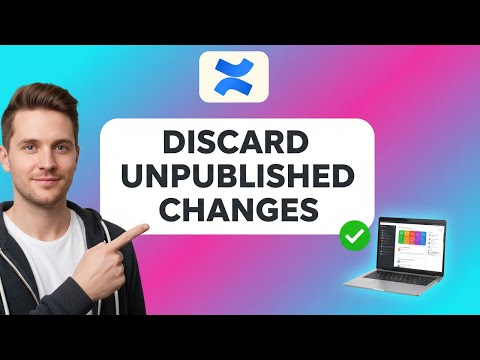 How to DISCARD UNPUBLISHED CHANGES in Confluence (Step by Step)