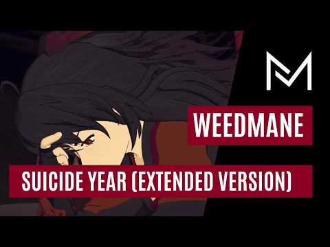 WEEDMANE - SUICIDE YEAR [EXTENDED VERSION]