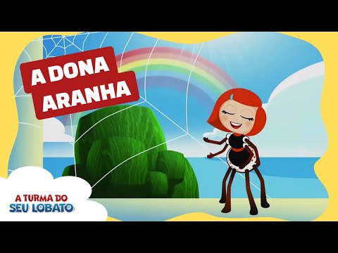 A Dona Aranha - A Turma do Seu Lobato (Volume 1 - Música Infantil)