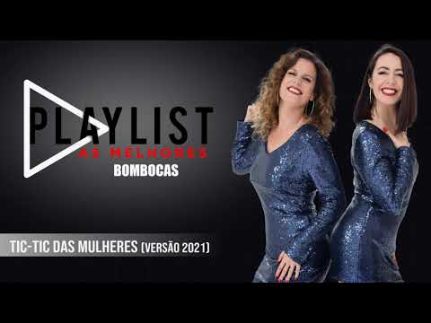 Bombocas - Tic-Tic das mulheres  (Versão 2021) (Art Track)