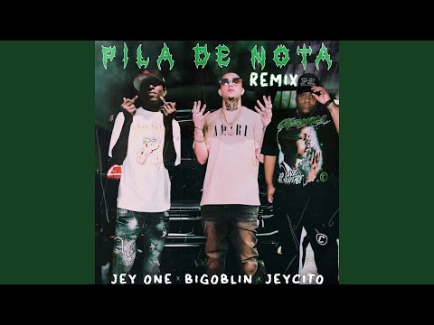 JEY ONE X BIGOBLIN X JEYCITOLM Pila de Nota (Remix) (Video Oficial)  -  DOBLE TONO