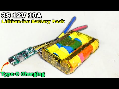DIY Type-C 12V 3S 10A Lithium-ion Battery Pack #battery #batterypack #lithiumbattery