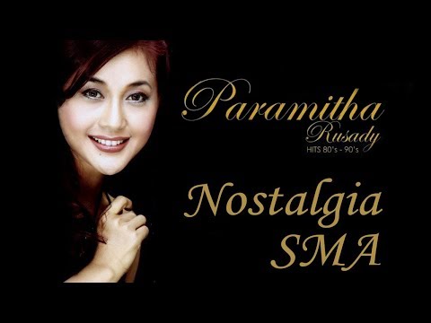Paramitha Rusady - Nostalgia SMA (Original Audio & Clear Audio)
