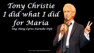 Tony Christie   I Did What I Did For Maria Sing Along Lyrics