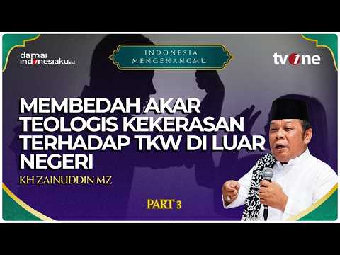 Membedah Akar Teologis Kekerasan Terhadap TKW di Luar Negeri | INDONESIA MENGENANGMU