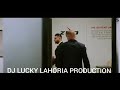 Deal Dhol Remix Karan Aujla Ft DJ LUCKY LAHORIA PRODUCTION