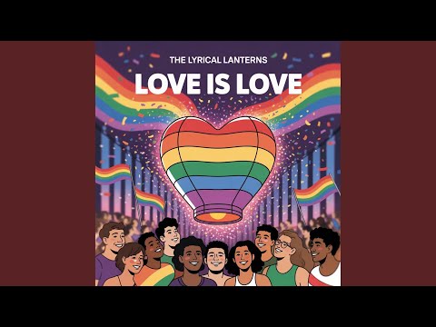 Love is Love (Pride Month Song)