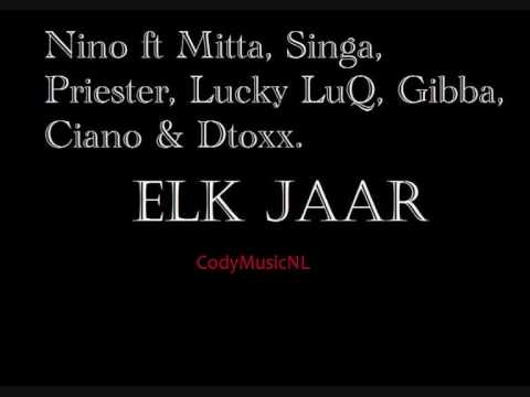 !! LYRICS !! Nino ft Mitta, Priester, Singa, Lucky LuQ, Gibba, Ciano & Dtoxx - Elk Jaar