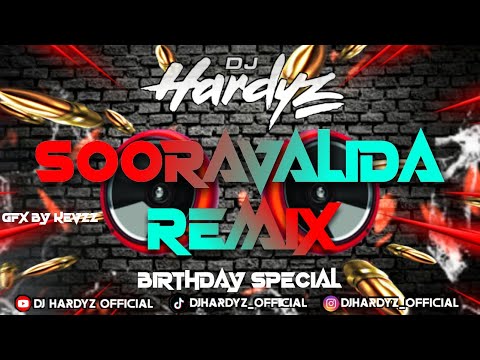 Dj Hardyz - Sooravalida Remix (Birthday Treat)