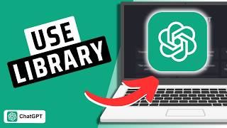 How To Use Library In ChatGPT (New Feature)