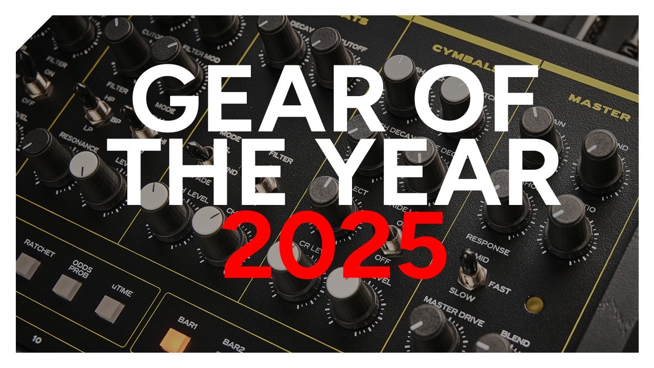 Gear of the Year 2025 &ndash; Part 1: The best synths, samplers, controllers and music tech hardware - YouTube