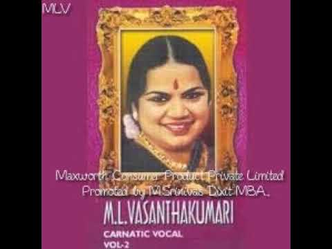 Sangeetha Kalanidhi Smt.ML Vasanthakumari  { Naadu Sezhithida }