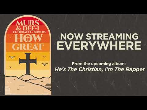 MURS x DEE-1 - "How Great" (ft. Horace C. Bowers) | OFFICIAL AUDIO
